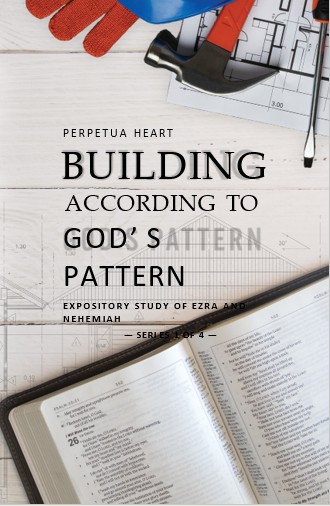 Building According to God's Pattern (Part 1)